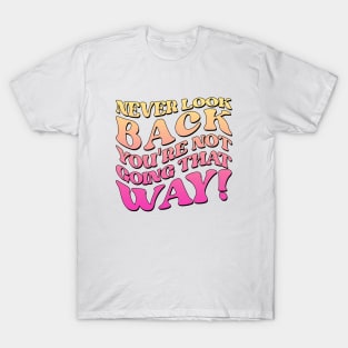 Hucker Never Look Back T-Shirt